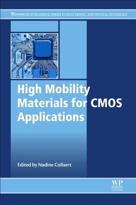 High Mobility Materials for CMOS Applications - Collaert, Nadine (Editor)