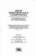 High Performance Composites; Commonalty of Phenomena: Proceedings of the International Symposium Sponsored by the Joint Tms-ASM Composite Materials Co