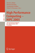 High Performance Computing - HIPC 2005: 12th International Conference, Goa, India, December 18-21, 2005, Proceedings