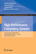 High Performance Computing Systems: 19th Symposium, Wscad 2018, So Paulo, Brazil, October 1-3, 2018, Revised Selected Papers