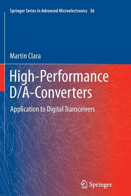 High-Performance D/A-Converters: Application to Digital Transceivers - Clara, Martin