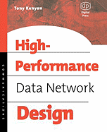 High Performance Data Network Design: Design Techniques and Tools [With CDROM]