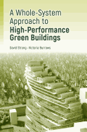 High-Performance Green Building Design:: A Practical Whole-System Approach