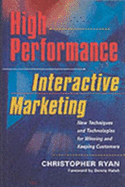 High Performance Interactive Marketing - Ryan, Christopher