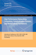 High Performance Networking, Computing, Communication Systems, and Mathematical Foundations - Wu, Yanwen (Editor), and Luo, Qi, Dr. (Editor)