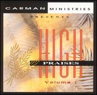 High Praises, Vol. 1 - Carman