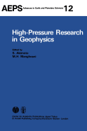 High-Pressure Research in Geophysics - Akimoto, S (Editor), and Manghnani, M H (Editor)