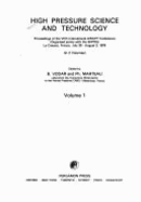 High Pressure Science and Technology: Proceedings of the 7th International Airapt Conference: (Organised Jointly with the Ehprg), Le Creusot, France, July 30-August 3, 1979