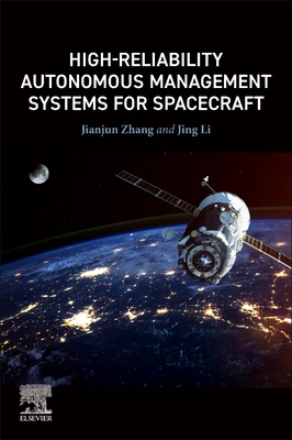 High-Reliability Autonomous Management Systems for Spacecraft - Zhang, Jianjun, and Li, Jing