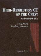 High Resolution CT of the Chest: A Comprehensive Atlas - Swensen, Stephen J, MD, and Stern, Eric J, MD