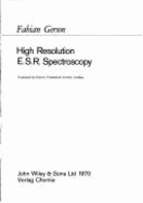 High Resolution E.S.R. Spectroscopy