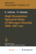 High Resolution Spectral Atlas of Nitrogen Dioxide 559-597 NM