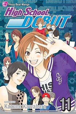 High School Debut, Vol. 11 - Kawahara, Kazune