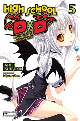 High School DXD, Vol. 5 (Light Novel): Hellcat of the Underworld Training Camp - Ishibumi, Ichiei, and Miyama-Zero
