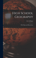 High School Geography [microform]: With Maps and Illustrations