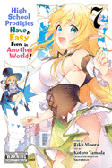 High School Prodigies Have It Easy Even in Another World!, Vol. 7 (Manga)