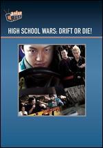 High School Wars: Drift or Die! - Yo Hirose