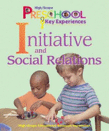 High/Scope's Key Experiences: Initiative and Social Relations Book - Graves, Michelle