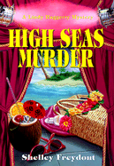 High Seas Murder: A Lindy Haggery Mystery - Freydont, Shelley, and Kensington (Producer)