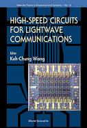 High Speed Circuits for LightWave Communications, Selected Topics in Electronics and Systems, Vol 1