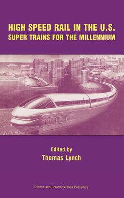 High Speed Rail in the US - Lynch, Thomas