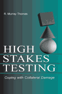 High-Stakes Testing: Coping with Collateral Damage