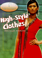 High-Style Clothes Through History