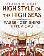High Style on the High Seas: Passenger Ships Interiors