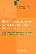 High TC Superconductors and Related Transition Metal Oxides: Special Contributions in Honor of K. Alex Muller on the Occasion of His 80th Birthday