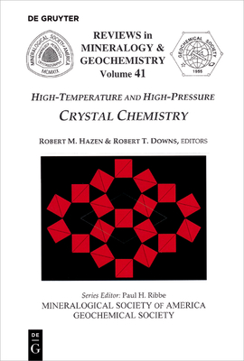 High-Temperature and High Pressure Crystal Chemistry - Hazen, Robert M (Editor), and Downs, Robert T (Editor)