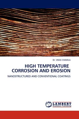 High Temperature Corrosion and Erosion - Chawla, Vikas, Dr.