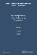 High Temperature/High Performance Composites: Volume 120