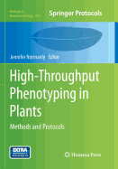 High-Throughput Phenotyping in Plants: Methods and Protocols