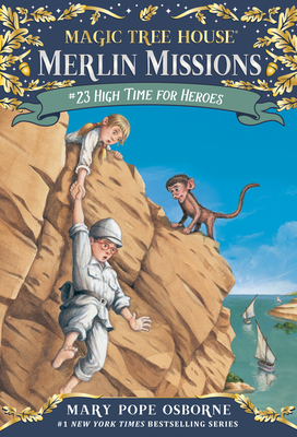 High Time for Heroes - Osborne, Mary Pope