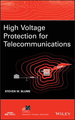 High Voltage Protection for Telecommunications - Blume, Steven W