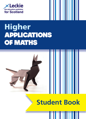 Higher Applications of Maths: Comprehensive Textbook for the Cfe - Lowther, Craig (Series edited by), and Jones, Bryn, and Leckie