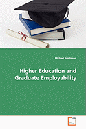 Higher Education and Graduate Employability