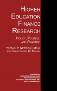 Higher Education Finance Research: Policy, Politics, and Practice (Hc)