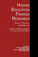 Higher Education Finance Research: Policy, Politics, and Practice