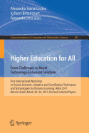 Higher Education for All. from Challenges to Novel Technology-Enhanced Solutions: First International Workshop on Social, Semantic, Adaptive and Gamification Techniques and Technologies for Distance Learning, Hefa 2017, Macei?, Brazil, March 20-24...