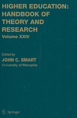 Higher Education: Handbook of Theory and Research: Volume 24 - Smart, John C (Editor)