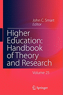 Higher Education: Handbook of Theory and Research: Volume 25