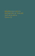 Higher Education: Handbook of Theory and Research: Volume III