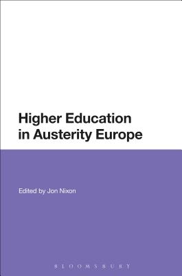 Higher Education in Austerity Europe - Nixon, Jon (Editor)