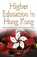 Higher Education in Hong Kong: Nurturing Students to be Caring Service Leaders