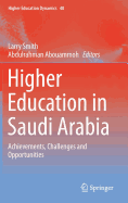 Higher Education in Saudi Arabia: Achievements, Challenges and Opportunities