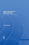 Higher Education in Southeast Asia: Blurring Borders, Changing Balance