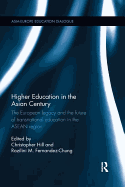 Higher Education in the Asian Century: The European Legacy and the Future of Transnational Education in the ASEAN Region