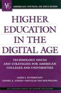 Higher Education in the Digital Age: Technology Issues and Strategies for American Colleges and Universities