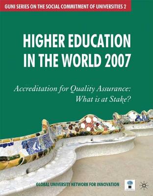 Higher Education in the World: Accreditation for Quality Assurance: What Is at Stake? - Global University Network for Innovation (Guni)